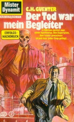 Der Tod war mein Begleiter. Mister Dynamit , 506