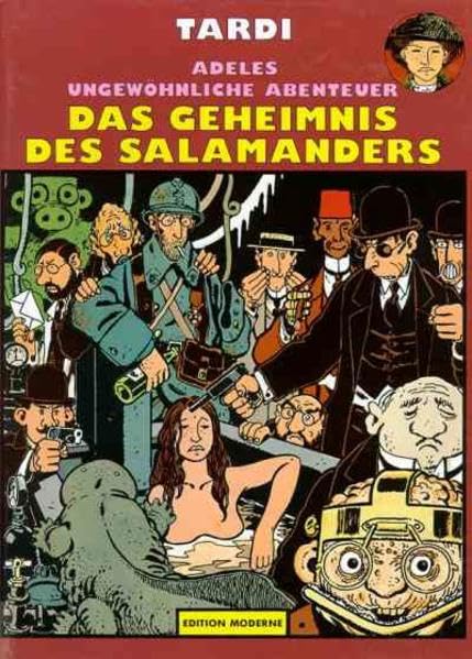 Adeles ungewöhnliche Abenteuer Band 06: Das Geheimnis des Salamanders