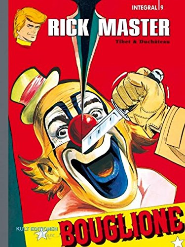 Rick Master Intégrale #9 ***La série culte dans une magnifique édition intégrale*** (Relié, Éditions Culte)