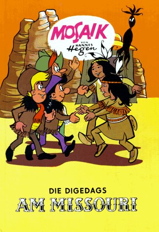 Die Digedags, Bd.6, Die Digedags am Missouri