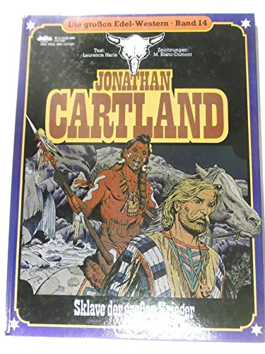 Die großen Edel-Western, Hardcover-Ausgabe, Band 14: Jonathan Cartland: Sklave der großen Krieger.