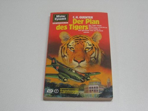 Der Plan des Tigers