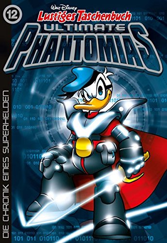 Lustiges Taschenbuch Ultimate Phantomias 12: Die Chronik eines Superhelden