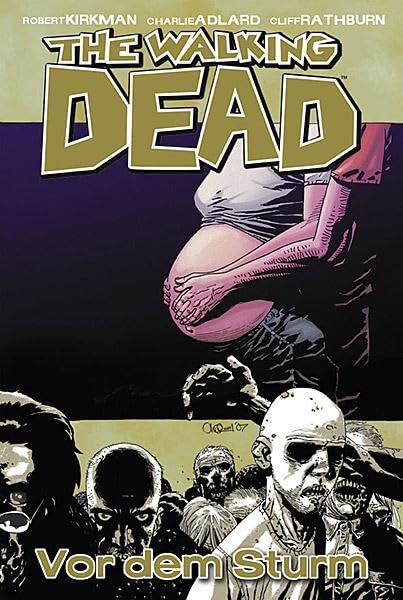 The Walking Dead, Bd.7 : Die Ruhe vor dem Sturm