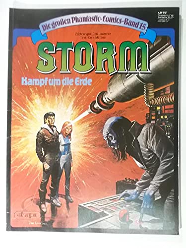 Die grossen Phantastic - Comics Band 15 : Storm - Kampf um die Erde.