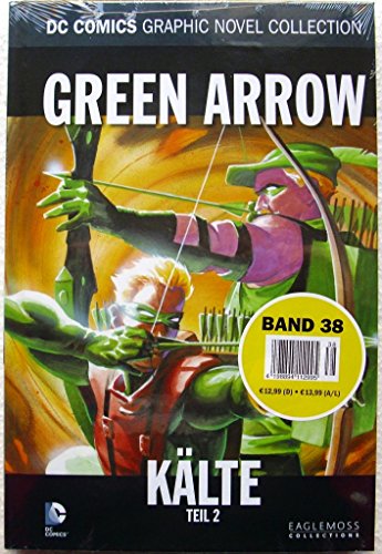 DC Comics Graphic Novel Collection 38: Green Arrow - Kälte Teil II