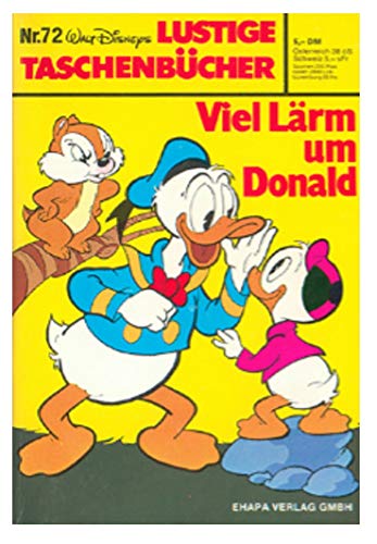 Lustiges Taschenbuch LTB Nr. 72 - Viel Lärm um Donald Lustige Taschenbücher 1. Auflage