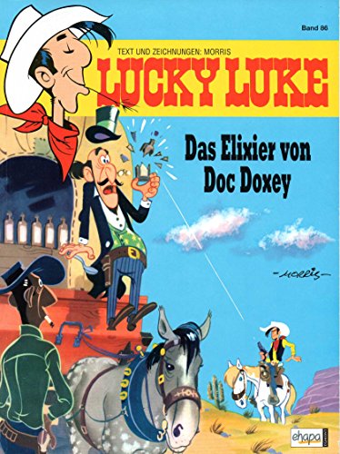 Dessins & Scénario : Morris ALBUM BD LUCKY LUKE (BROCHÉ) Tome 86 : L'ÉLIXIR DU DR DOXEY