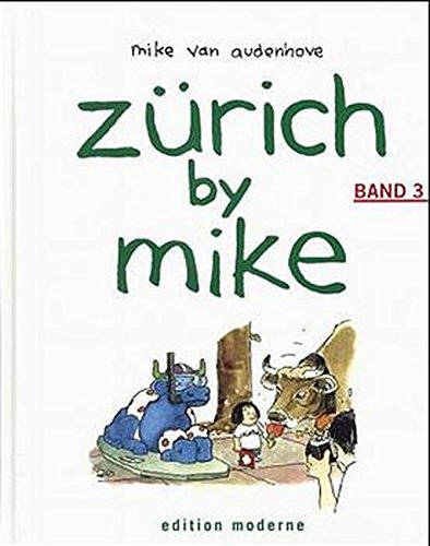 Zurich par Mike, vol. 3