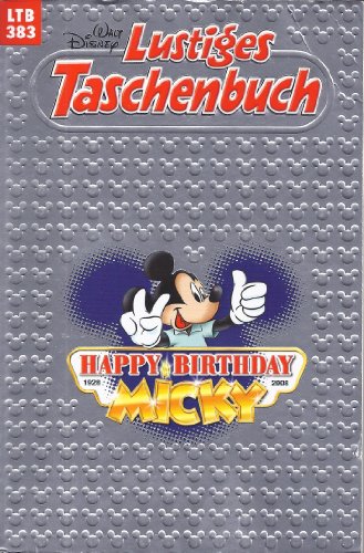 LTB Nr. 383 - Happy Birthday Micky 80 Jahre Jubiläums-Ausgabe Lustiges Taschenbuch