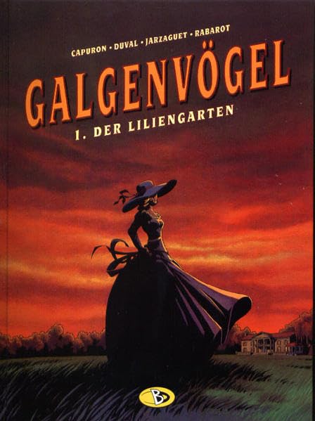 Galgenvögel #1: Der Liliengarten (Die Galgenvögel)