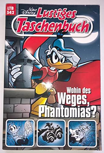 Lustiges Taschenbuch 542 Wohin Des Weges, Phantomias? LTB 542