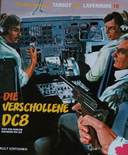 Die Abenteuer von Tanguy und Laverdure Bd. 18 Die verschollene DC8