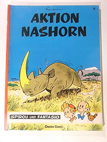 Spirou und Fantasio, Carlsen Comics, Bd.4, Aktion Nashorn