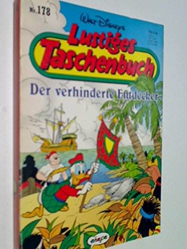 Lustiges Taschenbuch LTB 178 Der verhinderte Entdecker , 1. Auflage 1992, Ehapa Comic