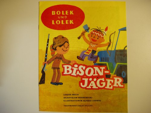 Bolek und Lolek - Bisonjäger