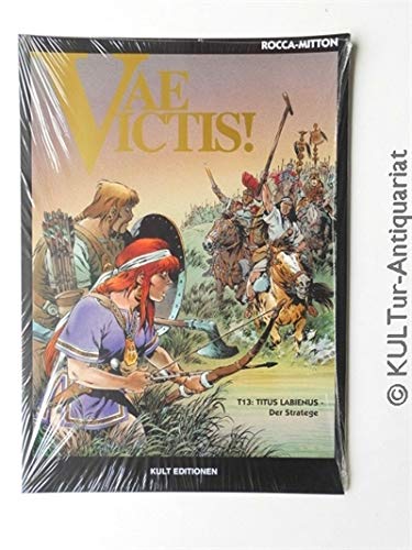 Vae Victis Tome 13 : Titus Labienus - Le Stratège