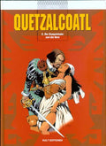 QUETZALCOATL Hardcover Bd. 5, Der Konquistador und die Hure