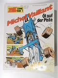 MICHAEL VAILLANT Zack Box 1, Öl auf der Piste