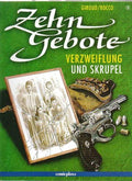 Zehn Gebote / Verzweiflung und Skrupel