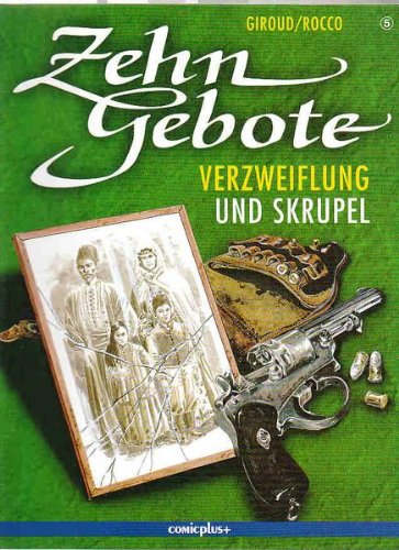 Zehn Gebote / Verzweiflung und Skrupel