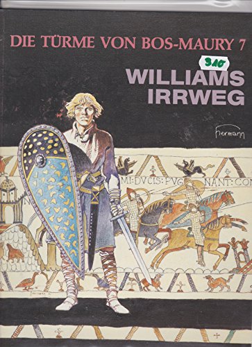 Die Türme von Bos-Maury, Bd.7, Williams Irrweg