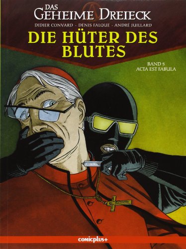 Das geheime Dreieck, Die Hüter des Blutes - Acta est fabula