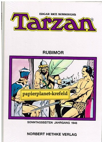 Tarzan Sonntagsseiten Jahrgang 1946. Weekly Comic Pages Numbers 774 through 825, Hethke Comics ; 3892072701