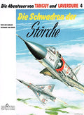 Die Abenteuer von TANGUY und LAVERDURE Softcover Bd. 4, Die Schwadron der Störche (Splitter Softcover-Comicalbum)