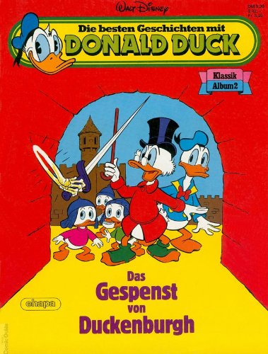 Die besten Geschichten mit Donald Duck Klassik Album Bd.02 (Das Gespenst von Duckenburg)