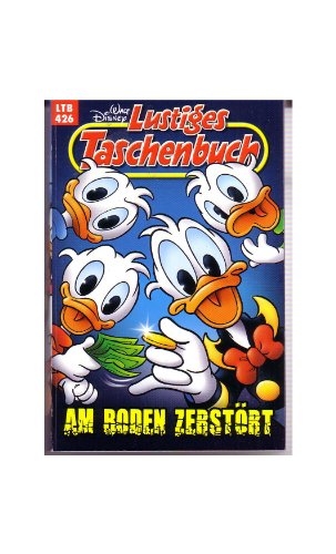 LTB Nr. 426 - Am Boden zerstört Lustiges Taschenbuch