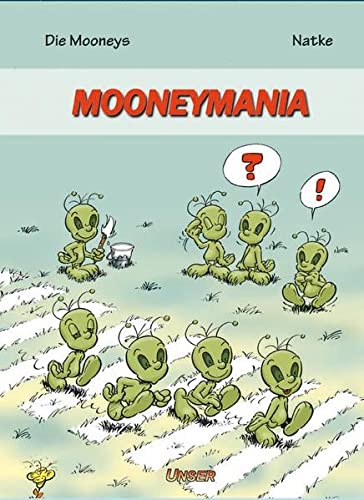 Die Mooneys: Mooneymania