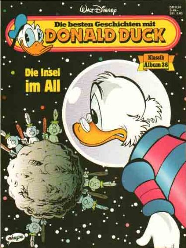 Die besten Geschichten mit Donald Duck Klassik Album Bd.36 (Die Insel im All)