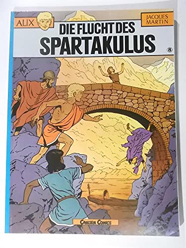 ALIX VIII. Die Flucht des Spartakulus