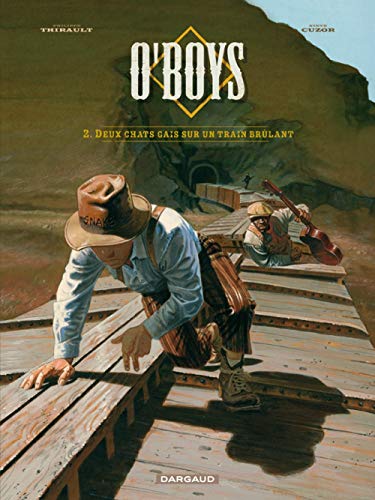 O'Boys - Tome 2 - Deux chats gays sur un train brûlant
