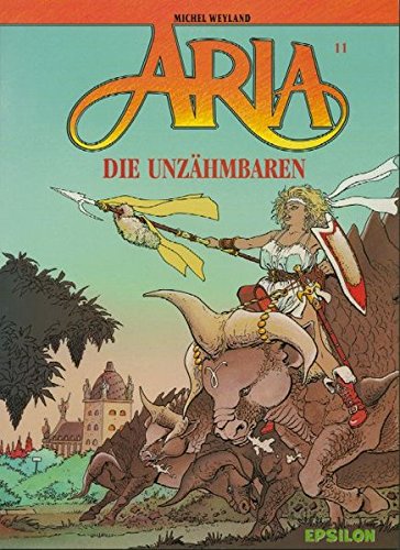 Aria - Die Unzähmbaren