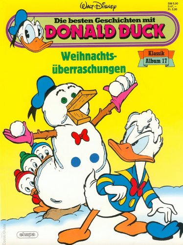 Die besten Geschichten mit Donald Duck Klassik Album Bd.17 (Weihnachtsüberraschungen)