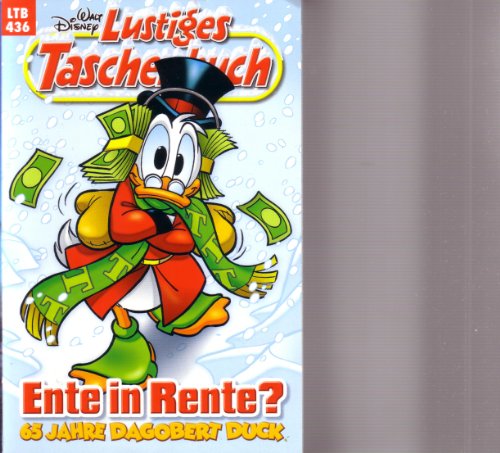 Lustiges Taschenbuch LTB Nr. 436 - Ente in Rente? - 65 Jahre Dagobert Duck Jubiläums-Ausgabe