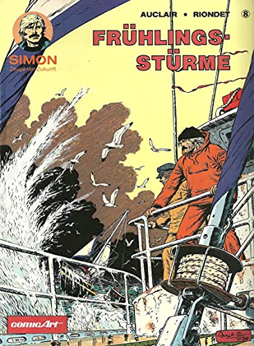 Simon, témoin du futur VIII. Tempêtes printanières