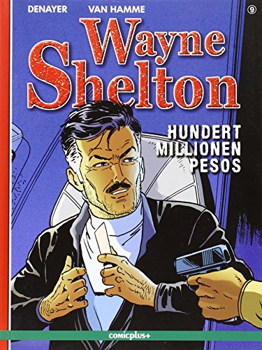 Wayne Shelton - Hundert Millionen Pesos