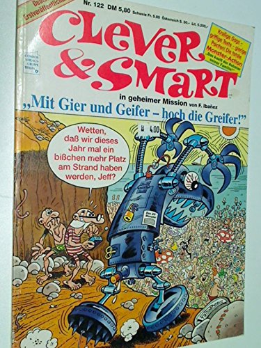 Clever & Smart 122 Mit Gier undGeifer - hoch die Greifer, 1. Auflage 1993, Condor Comic Album