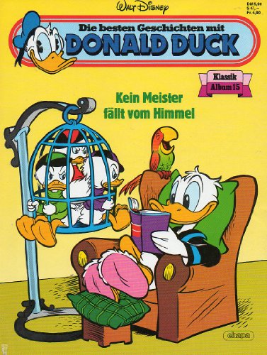 Die besten Geschichten mit DONALD DUCK Klassik Album # 15 (Donald Duck)