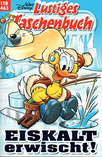 WALT DISNEY Lustiges Taschenbuch (LTB) # 463: DONALD DUCK in "Eiskalt erwischt"