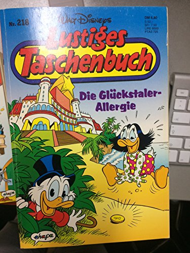 LTB Nr. 218 - Die Glückstaler-Allergie Lustiges Taschenbuch