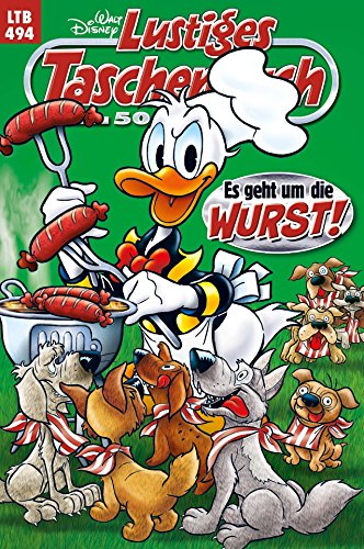 Lustiges Taschenbuch LTB Nr. 494 - Es geht um die Wurst! 2017