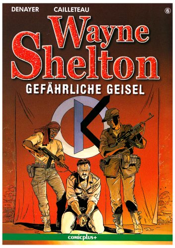 Wayne Shelton / Gefährliche Geisel