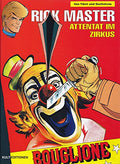 Rick Master Band 25: Attentat im Zirkus (Hardcover).Kult Editionen.