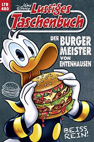 Lustiges Taschenbuch LTB Nr. 480 - Der Burgermeister von Entenhausen 2016