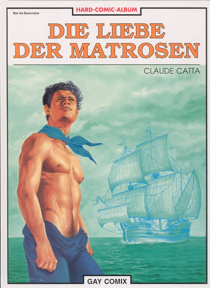 Gay Comix Bd. 1: Die Liebe der Matrosen